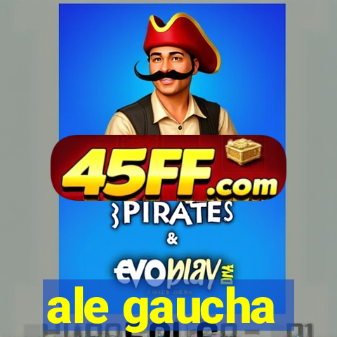 ale gaucha
